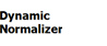 Dynamic Normalizer